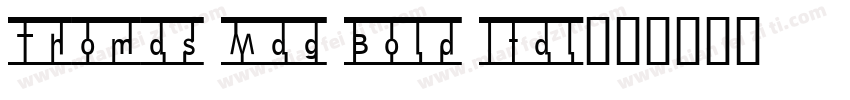 Thomas Mag Bold Ital字体转换